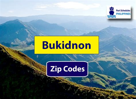 A complete List of Bukidnon Zip Codes. .